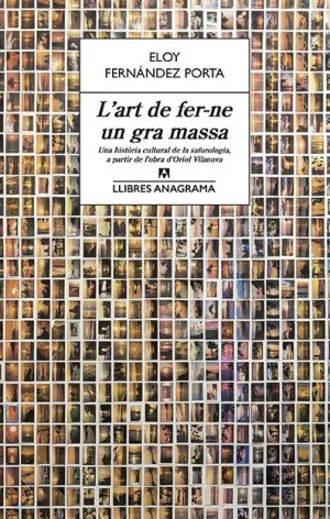 L´ART DE FER-NE UN GRA MASSA L´ART DE FER-NE UN GRA MASSA