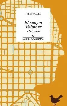 SENYOR PALOMAR A BARCELONA, EL.