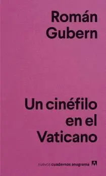 UN CINÉFILO EN EL VATICANO UN CINÉFILO EN EL VATICANO