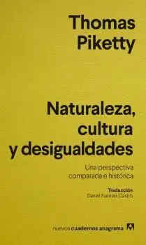 NATURALEZA CULTURA Y DESIGUALDADES. UNA PERSPECTIVA COMPARADA E HISTÓRICA