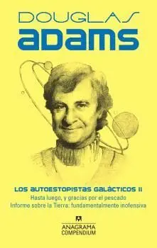 AUTOESTOPISTAS GALÁCTICOS II, LOS. HASTA LUEGO Y GRACIAS POR EL PESCADO