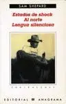 ESTADOS DE SHOCK - AL NORTE - LENGUA SILENCIOSA