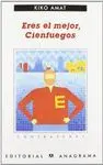 ERES EL MEJOR, CIENFUEGOS
