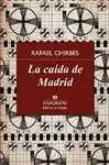 LA CAÍDA DE MADRID