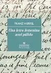 UNA LETRA FEMENINA AZUL PÁLIDO (LIMITADA)