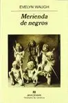 MERIENDA DE NEGROS