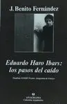 EDUARDO HARO IBARS: LOS PASOS DEL CAÍDO.