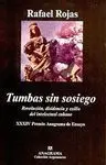 TUMBAS SIN SOSIEGO: REVOLUCIÓN, DISIDENCIA Y EXILIO INTELECTUAL CUBANO.