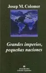 GRANDES IMPERIOS, PEQUEÑAS NACIONES.