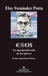 EROS, LA SUPERPRODUCCION DE LOS AFECTOS EROS, LA SUPERPRODUCCION DE LOS AFECTOS