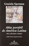 ATLAS PORTATIL DE AMERICA LATINA: ARTE Y FICCIONES ERRANTES.