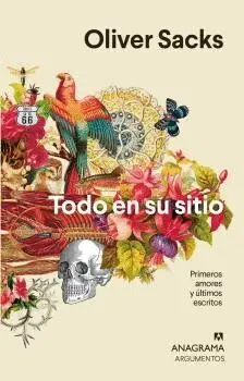 TODO EN SU SITIO. PRIMEROS AMORES Y ÚLTIMOS ESCRITOS