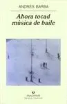 AHORA TOCAD MUSICA DE BAILE