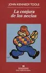 LA CONJURA DE LOS NECIOS LA CONJURA DE LOS NECIOS