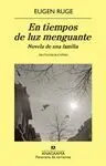 EN TIEMPOS DE LUZ MENGUANTE: <BR> EN TIEMPOS DE LUZ MENGUANTE: <BR>
