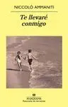 TE LLEVARE CONMIGO TE LLEVARE CONMIGO