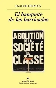 EL BANQUETE DE LAS BARRICADAS EL BANQUETE DE LAS BARRICADAS