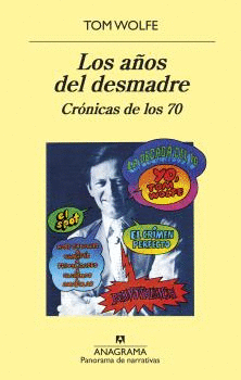 LOS AÑOS DEL DESMADRE: CRÓNICAS DE LOS 70