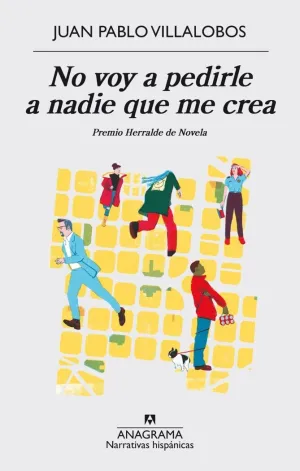 NO VOY A PEDIRLE A NADIE QUE ME CREA NO VOY A PEDIRLE A NADIE QUE ME CREA
