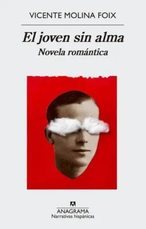 EL JOVEN SIN ALMA: NOVELA ROMÁNTICA EL JOVEN SIN ALMA: NOVELA ROMÁNTICA