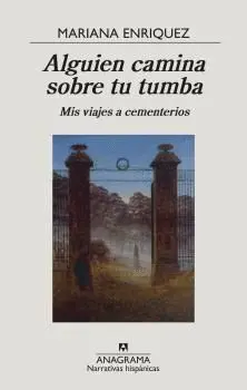 ALGUIEN CAMINA SOBRE TU TUMBA. <BR>
