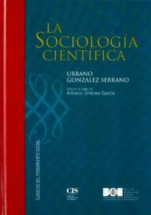 LA SOCIOLOGÍA CIENTÍFICA LA SOCIOLOGÍA CIENTÍFICA