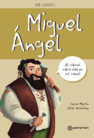 ME LLAMO MIGUEL ÁNGEL ME LLAMO MIGUEL ÁNGEL