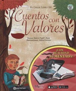 EL GRAN LIBRO DE CUENTOS CON VALORES (¡CON REALIDAD AUMENTADA!)