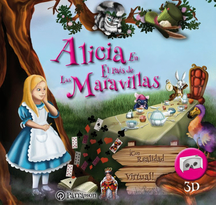 ALICIA EN EL PAIS DE LAS MARAVILLAS (CON REALIDAD VIRTUAL 3D)
