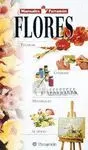 FLORES: TÉCNICAS. CONSEJOS. MATERIALES. EL OFICIO