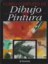 CURSO COMPLETO DE DIBUJO Y PINTURA CURSO COMPLETO DE DIBUJO Y PINTURA