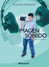 IMAGEN & SONIDO (PEQUEÑO INGENIERO)