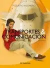 TRANSPORTE & COMUNICACIÓN (PEQUEÑO INGENIERO) TRANSPORTE & COMUNICACIÓN (PEQUEÑO INGENIERO)