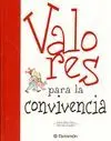 VALORES PARA LA CONVIVENCIA VALORES PARA LA CONVIVENCIA
