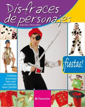 DISFRACES DE PERSONAJES: ¡FIESTAS! DISFRACES DE PERSONAJES: ¡FIESTAS!