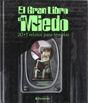 EL GRAN LIBRO DEL MIEDO: 20 + 1 RELATOS PARA TEMBLAR EL GRAN LIBRO DEL MIEDO: 20 + 1 RELATOS PARA TEMBLAR