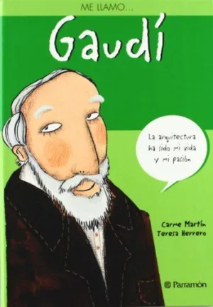 ME LLAMO... GAUDÍ