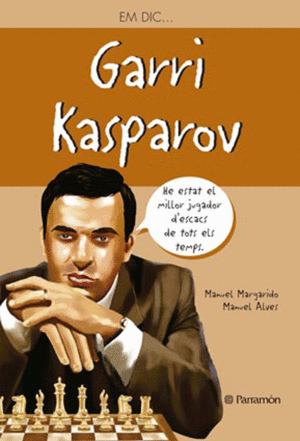 EM DIC… GARRI KASPAROV.