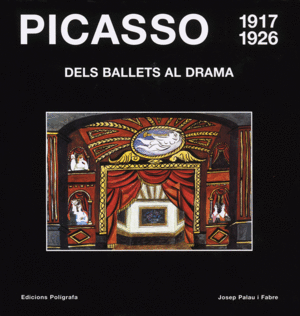 PICASSO 1917-1926. DELS BALLETS AL DRAMA
