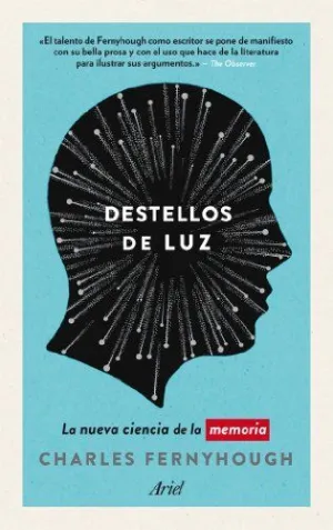 DESTELLOS DE LUZ: LA NUEVA CIENCIA DE LA MEMORIA