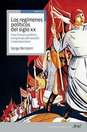 LOS REGIMENES POLITICOS DEL SIGLO XX<BR>
