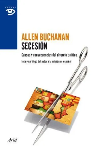 SECESION: LA MORALIDAD DEL DIVORCIO POLITICO