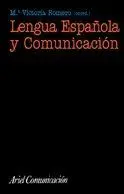LENGUA ESPAÑOLA Y COMUNICACIÓN