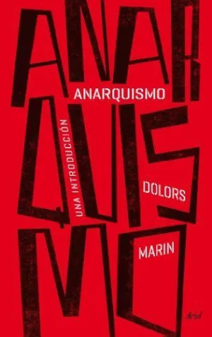 ANARQUISMO: UNA INTRODUCCIÓN