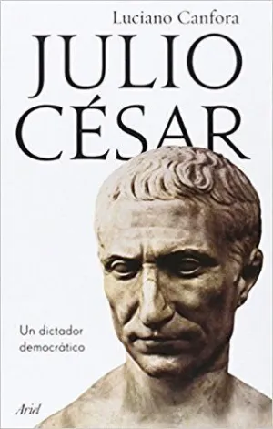 JULIO CESAR: UN DICTADOR DEMOCRÁTICO