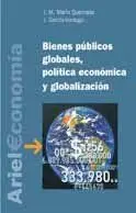 BIENES PÚBLICOS GLOBALES, POLITICA ECONOMICA Y GLOBALIZACION