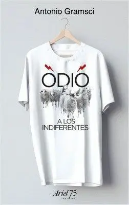 ODIO A LOS INDIFERENTES