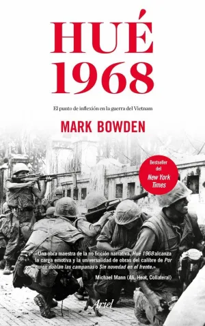 HUÉ 1968: EL PUNTO DE INFLEXIÓN EN LA GUERRA DEL VIETNAM HUÉ 1968: EL PUNTO DE INFLEXIÓN EN LA GUERRA DEL VIETNAM