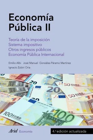 ECONOMÍA PÚBLICA II: TEORÍA DE LA IMPOSICIÓN. SISTEMA IMPOSITIVO. OTROS INGRESOS PÚBLICOS. ECONOMÍA ECONOMÍA PÚBLICA II: TEORÍA DE LA IMPOSICIÓN. SISTEMA IMPOSITIVO. OTROS INGRESOS PÚBLICOS. ECONOMÍA