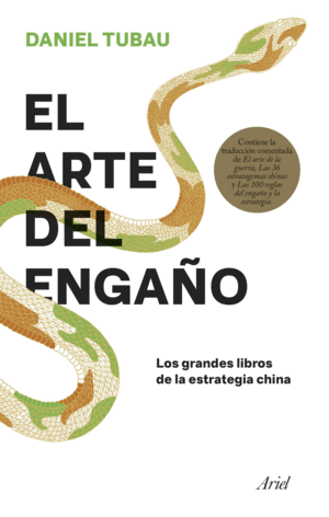 EL ARTE DEL ENGAÑO: LOS GRANDES LIBROS DE LA ESTRATEGIA CHINA